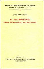 Le due redazioni delle «Genealogie» del Boccaccio di Guido Martellotti edito da Edizioni di Storia e Letteratura