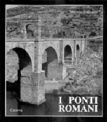 I ponti romani di Vittorio Galliazzo edito da Canova