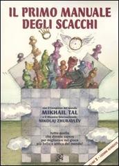 Il primo manuale degli scacchi vol.2 di Mikhail Tal, Nikolaj Zhuravlev edito da Caissa Italia