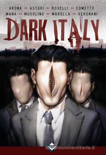Dark Italy di Danilo Arona, Cristina Astori, Mauro Boselli edito da Acheron Books