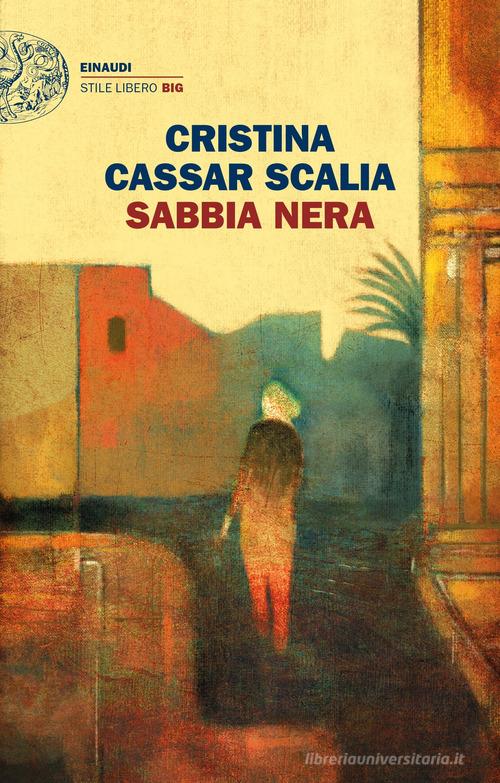 Sabbia nera di Cristina Cassar Scalia edito da Einaudi