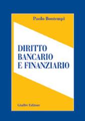 Diritto bancario e finanziario di Paolo Bontempi edito da Giuffrè