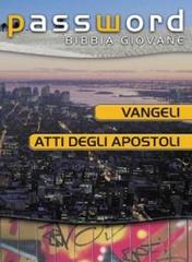 Vangeli e Atti degli Apostoli. Password Bibbia giovane edito da San Paolo Edizioni