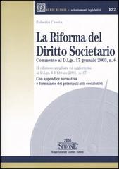 La riforma del diritto societario. Commento al D.Lgs 17 gennaio 2003, n. 6 di Roberto Crosta edito da Edizioni Giuridiche Simone