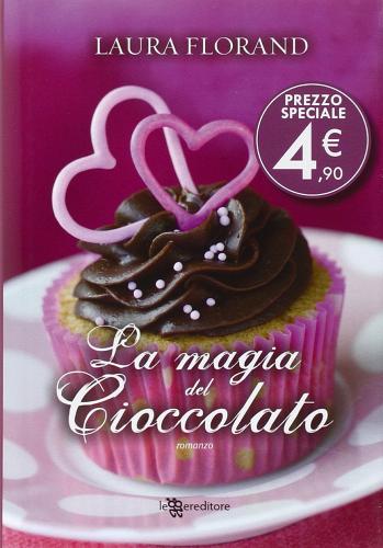 La magia del cioccolato di Laura Florand edito da Fanucci