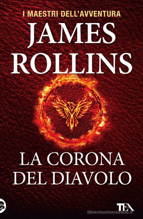 Libro La corona del diavolo di James Rollins I maestri dell'avventura di TEA