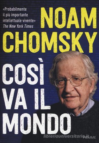 Così va il mondo di Noam Chomsky, David Barsamian, Arthur Naiman edito da Piemme