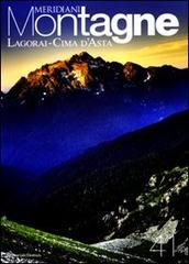 Lagorai-Cima d'Asta. Con cartina edito da Editoriale Domus