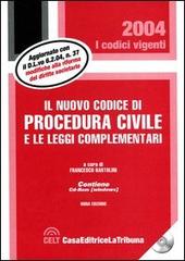 Il nuovo codice di procedura civile e le leggi complementari. Con CD-ROM edito da La Tribuna