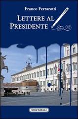Lettere al presidente di Franco Ferrarotti edito da Solfanelli