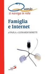 Famiglia e Internet. Quando si naviga di Paola Boretti, Leonardo Boretti edito da San Paolo Edizioni