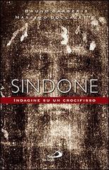 Sindone. Indagine su un crocifisso di Bruno Barberis, Massimo Boccaletti edito da San Paolo Edizioni