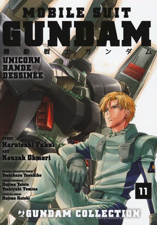 Mobile Suit Gundam Unicorn. Bande Dessinée vol.11 di Harutoshi Fukui, Ohmori Kouzoh edito da Edizioni BD