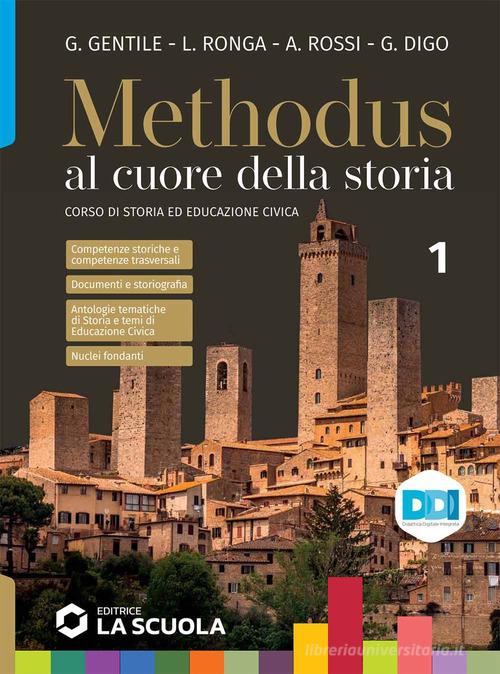Methodus. Per le Scuole superiori. Con e-book. Con espansione online vol. 1 di Gianni Gentile, Luigi Ronga, Anna Carla Rossi edito da La Scuola SEI