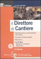 Il direttore di cantiere. Con CD-ROM di Pantaleo De Finis edito da Sistemi Editoriali