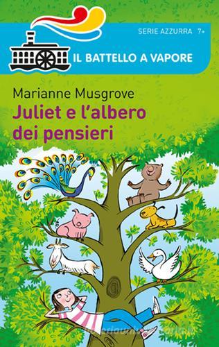 Juliet e l'albero dei pensieri di Marianne Musgrove edito da Piemme