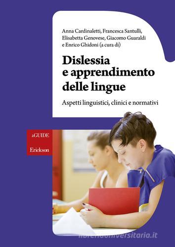 Dislessia e apprendimento delle lingue. Aspetti linguistici, clinici e normativi edito da Erickson