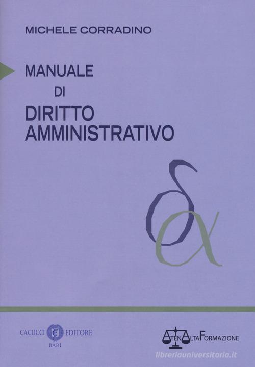 Manuale di diritto amministrativo di Michele Corradino con