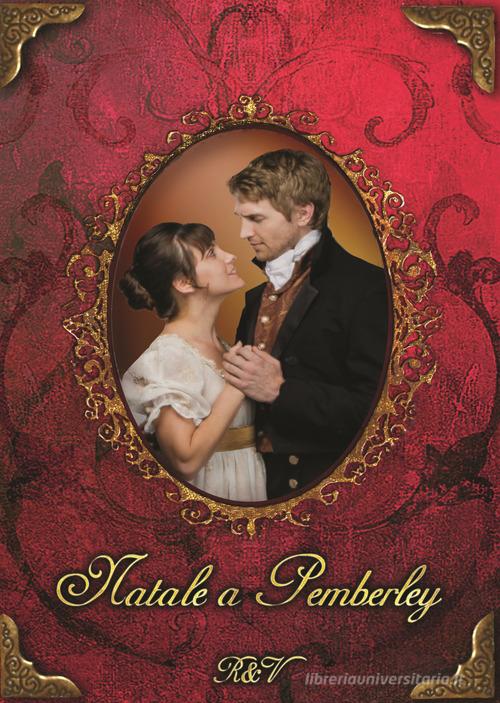 Natale a Pemberley di Regency & Victorian edito da PubMe