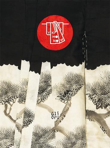 Y kimono now. Dalla collezione Nancy Stetson Martin. Catalogo della mostra (Caraglio, 23 luglio-5 novembre 2017). Ediz. a colori edito da Gli Ori