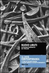 Nuovo Liruti. Dizionario biografico dei friulani vol.3 edito da Forum Edizioni