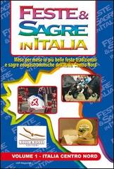 Feste & sagre in Italia vol.1 edito da Editoriale Franco Lozzi