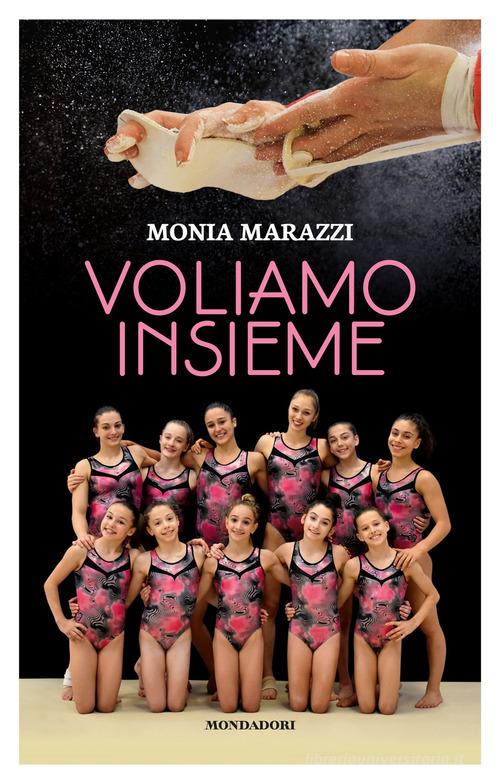 Voliamo insieme di Monia Marazzi edito da Mondadori Electa