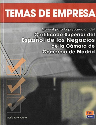 Temas de empresa. Libro del alumno. Per le Scuole superiori di M. José Pareja edito da Edinumen Editorial