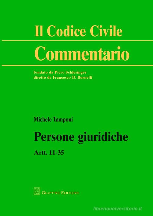 Persone giuridiche. Artt. 11-35 di Michele Tamponi edito da Giuffrè