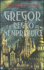 Gregor e il regno di Semprebuio di Suzanne Collins edito da Sperling & Kupfer