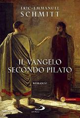 Il vangelo secondo Pilato di Eric-Emmanuel Schmitt edito da San Paolo Edizioni
