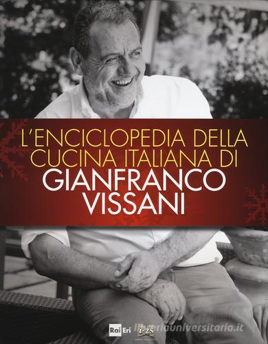 L' enciclopedia della cucina italiana di Gianfranco Vissani edito da Rai Libri