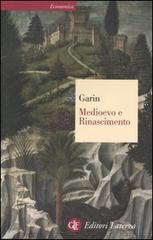 Medioevo e Rinascimento. Studi e ricerche di Eugenio Garin edito da Laterza