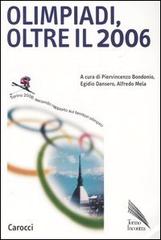 Olimpiadi, oltre il 2006. Torino 2006: secondo rapporto sui territoriolimpici edito da Carocci