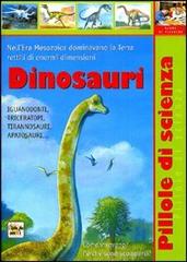 I dinosauri edito da Demetra