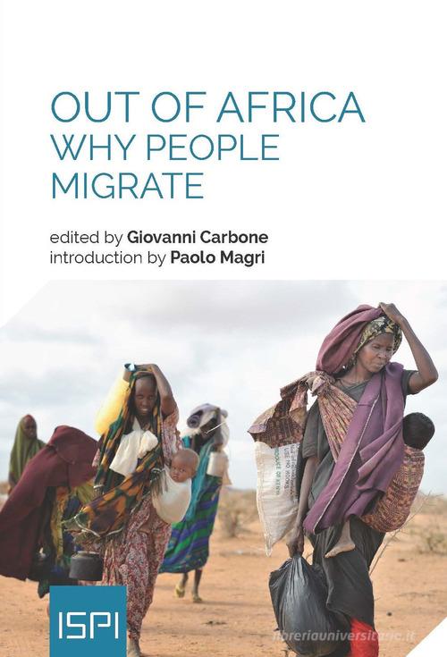 Out of Africa. Why people migrate edito da Ledizioni