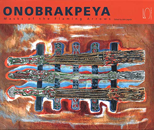 Onobrakpeya. Masks of the flaming arrows. Ediz. illustrata di Dele Jegede edito da 5 Continents Editions