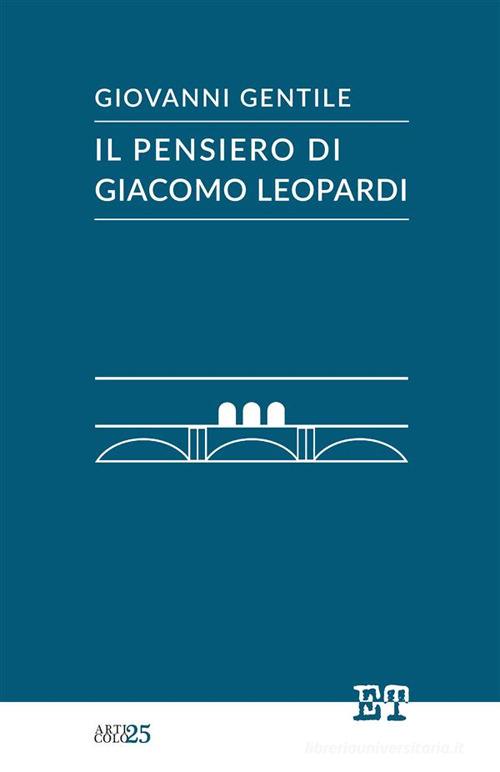 Il pensiero di Giacomo Leopardi di Giovanni Gentile edito da Trabant