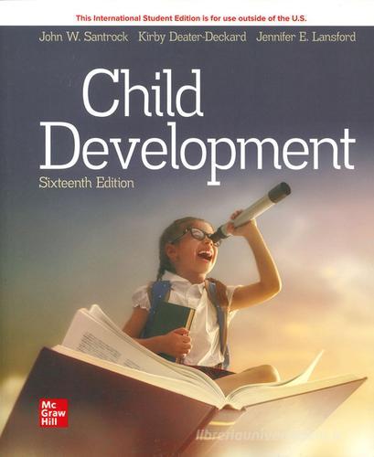 Child development di John W. Santrock, Deater-Deckard Kirby, Lansford Jennifer edito da McGraw-Hill Education