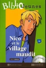 Nico et le village maudit. Con CD Audio edito da Hachette (RCS)