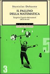 Il pallino della matematica di Stanislas Dehaene edito da Mondadori