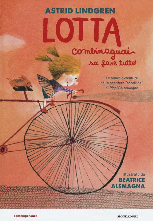 Lotta Combinaguai sa fare tutto di Astrid Lindgren edito da Mondadori