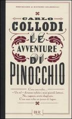 Le avventure di Pinocchio di Carlo Collodi edito da BUR Biblioteca Univ. Rizzoli