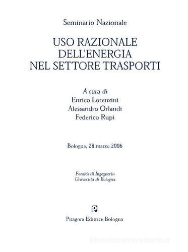 Uso razionale dell'energia nel settore trasporti. Seminario nazionale edito da Pitagora