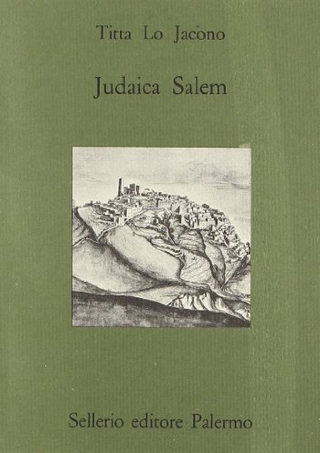Judaica Salem di Titta Lo Jacono edito da Sellerio Editore Palermo
