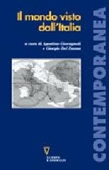 Il mondo visto dall'Italia di Agostino Giovagnoli, Giorgio Del Zanna edito da Guerini e Associati