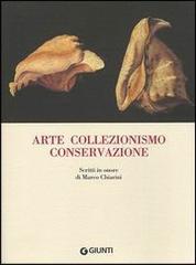 Arte collezionismo conservazione edito da Giunti Editore