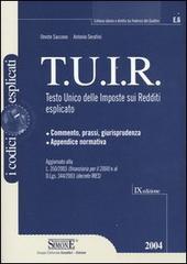 TUIR. Testo Unico delle imposte sui redditi esplicato di Oreste Saccone, Antonio Serafini edito da Edizioni Giuridiche Simone