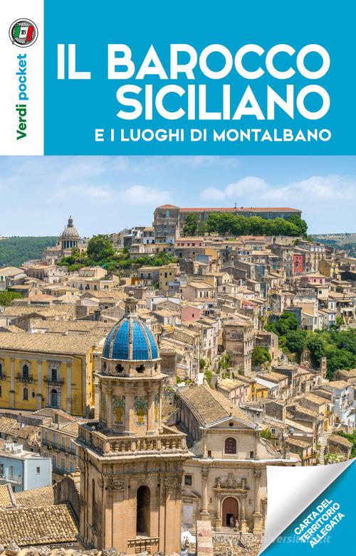 Il barocco siciliano e i luoghi di Montalbano. Con Carta geografica ripiegata edito da Touring