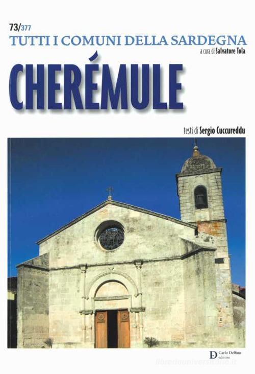 Cherémule di Sergio Cuccureddu edito da Carlo Delfino Editore